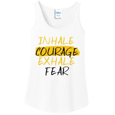 Inhale Courage Exhale Fear Motivational Saying Empowert Cool Gift Ladies Essential Tank