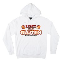 I CanT Eat Gluten It Makes My Tummy Hurt Hoodie