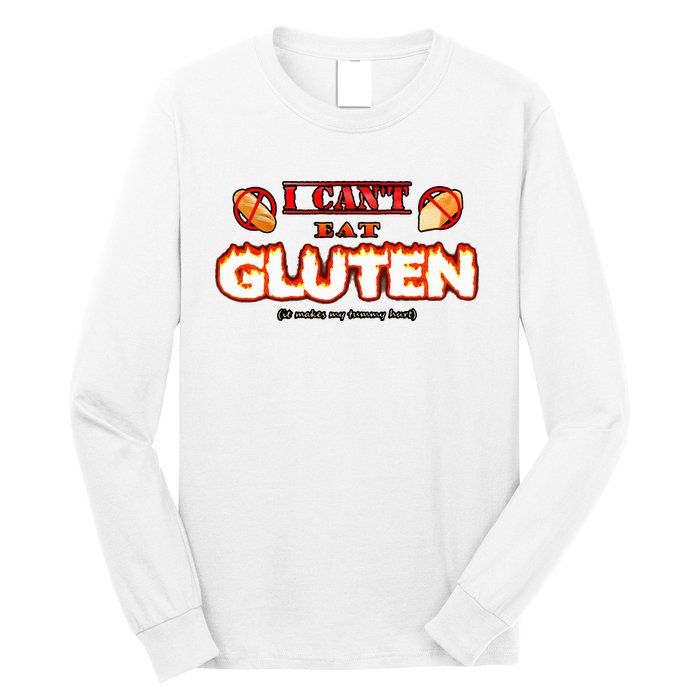 I CanT Eat Gluten It Makes My Tummy Hurt Long Sleeve Shirt