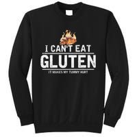 I Can't Eat Gluten It Makes My Tummy Hurt Gluten Intolerance Sweatshirt