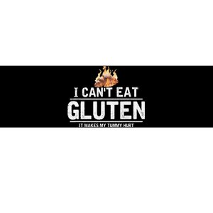 I Can't Eat Gluten It Makes My Tummy Hurt Gluten Intolerance Bumper Sticker