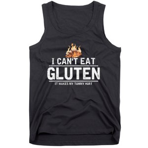 I Can't Eat Gluten It Makes My Tummy Hurt Gluten Intolerance Tank Top