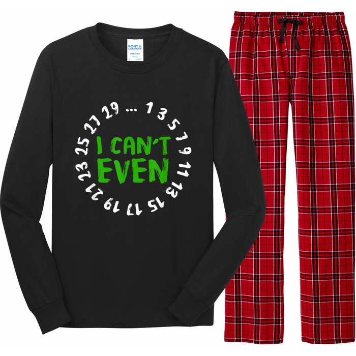 I Can't Even Funny Math Nerd Science Student Math Long Sleeve Pajama Set