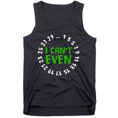 I Can't Even Funny Math Nerd Science Student Math Tank Top