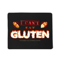 I Cant Eat Gluten It Makes My Tummy Hurt Mousepad