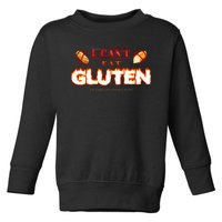 I Cant Eat Gluten It Makes My Tummy Hurt Toddler Sweatshirt