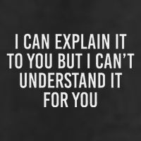 I Can Explain It To You But I CanT Understand It For You Trucker Hat