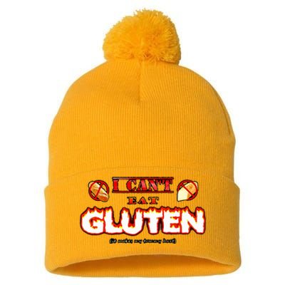 I CanT Eat Gluten It Makes My Tummy Hurt Pom Pom 12in Knit Beanie