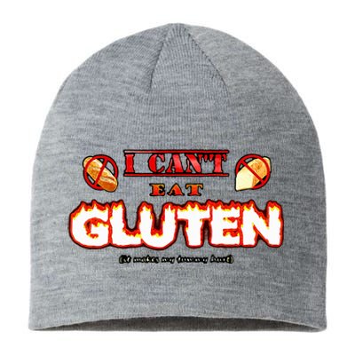 I CanT Eat Gluten It Makes My Tummy Hurt Sustainable Beanie