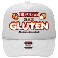 I CanT Eat Gluten It Makes My Tummy Hurt High Crown Mesh Back Trucker Hat