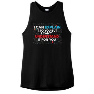 I Can Explain It To You But I Cant Understand It You Fun Ladies PosiCharge Tri-Blend Wicking Tank