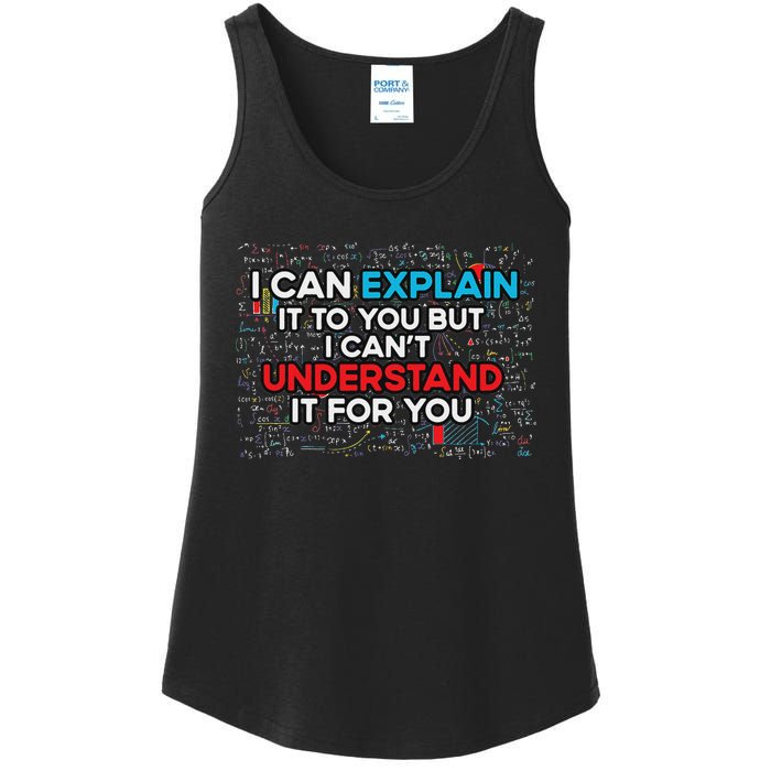 I Can Explain It To You But I Cant Understand It You Fun Ladies Essential Tank