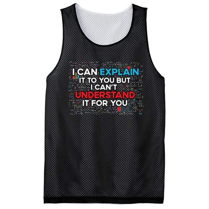 I Can Explain It To You But I Cant Understand It You Fun Mesh Reversible Basketball Jersey Tank