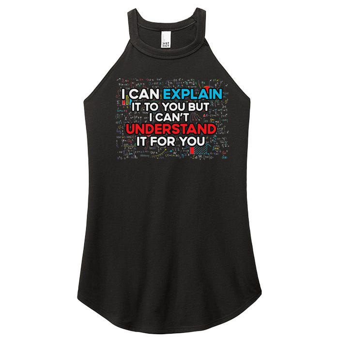 I Can Explain It To You But I Cant Understand It You Fun Women's Perfect Tri Rocker Tank