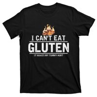 I Can't Eat Gluten It Makes My Tummy Hurt Gluten Intolerance T-Shirt