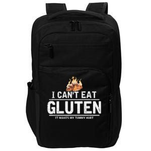 I Can't Eat Gluten It Makes My Tummy Hurt Gluten Intolerance Impact Tech Backpack