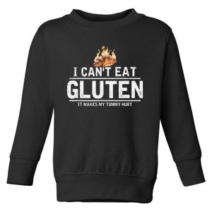 I Can't Eat Gluten It Makes My Tummy Hurt Gluten Intolerance Toddler Sweatshirt