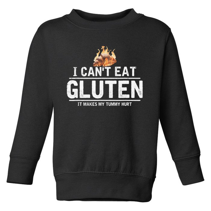 I Can't Eat Gluten It Makes My Tummy Hurt Gluten Intolerance Toddler Sweatshirt