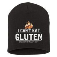 I Can't Eat Gluten It Makes My Tummy Hurt Gluten Intolerance Short Acrylic Beanie