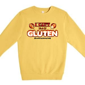 I Can't Eat Gluten It Makes My Tummy Hurt Apparel Premium Crewneck Sweatshirt