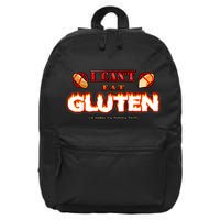 I Can't Eat Gluten It Makes My Tummy Hurt Apparel 16 in Basic Backpack