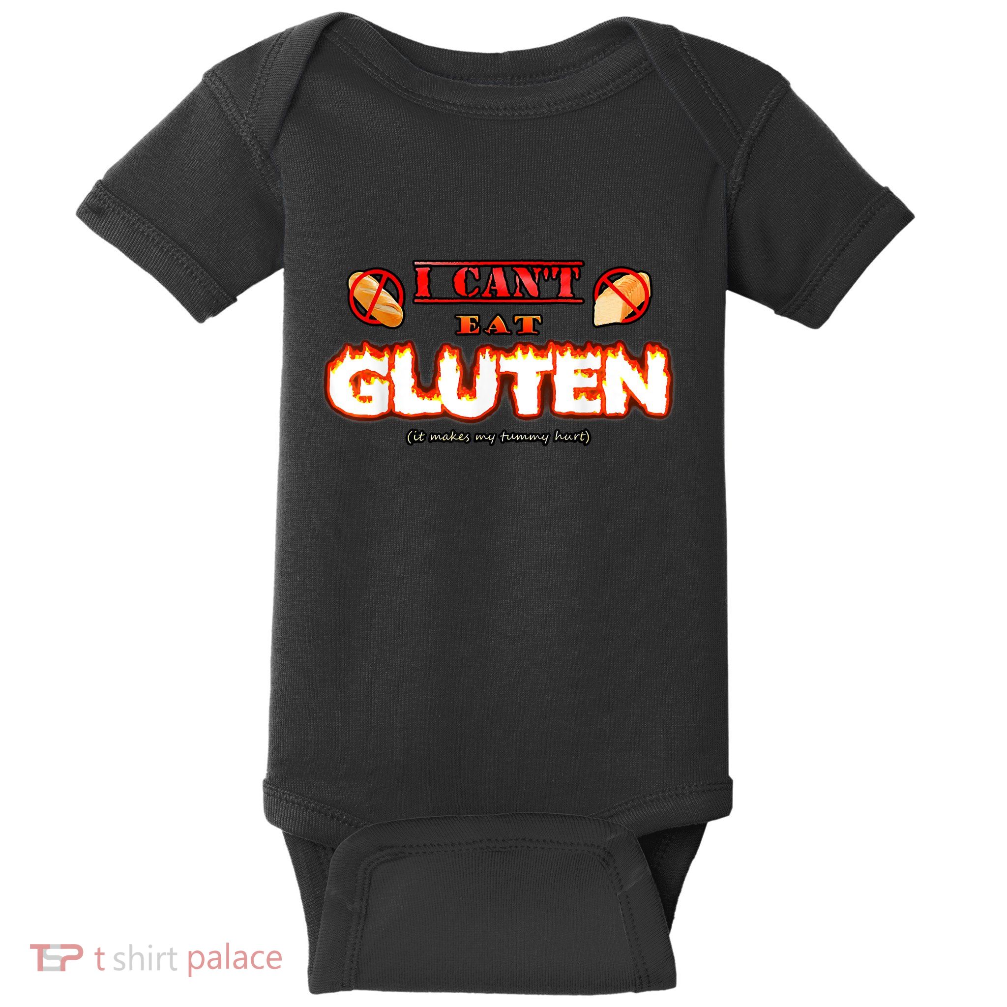 I Can't Eat Gluten It Makes My Tummy Hurt Apparel Baby Bodysuit