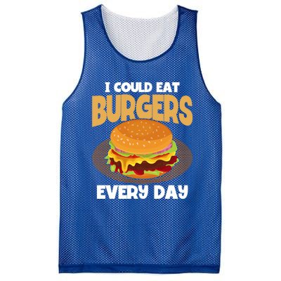 I Could Eat Burgers Every Day Hamburger Lover Burger Cool Gift Mesh Reversible Basketball Jersey Tank