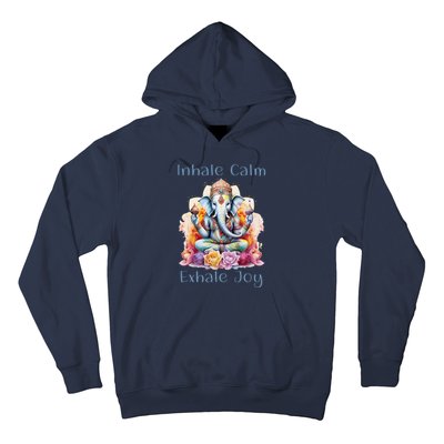 Inhale Calm Exhale Joy Yoga Buddha Elephant For Balance Hoodie