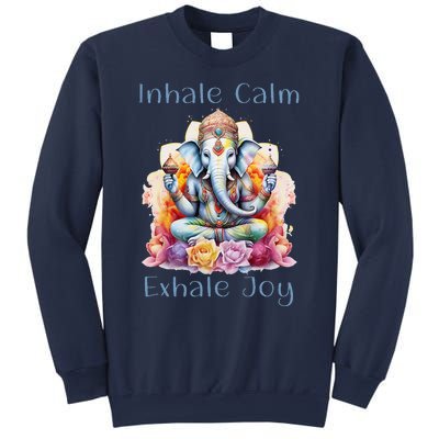 Inhale Calm Exhale Joy Yoga Buddha Elephant For Balance Sweatshirt