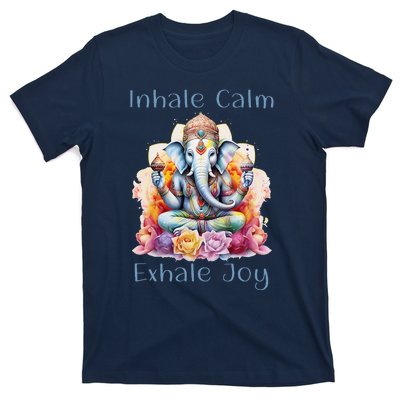 Inhale Calm Exhale Joy Yoga Buddha Elephant For Balance T-Shirt