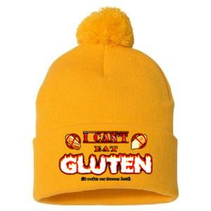 I CanT Eat Gluten It Makes My Tummy Pom Pom 12in Knit Beanie