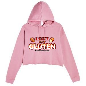 I CanT Eat Gluten It Makes My Tummy Crop Fleece Hoodie