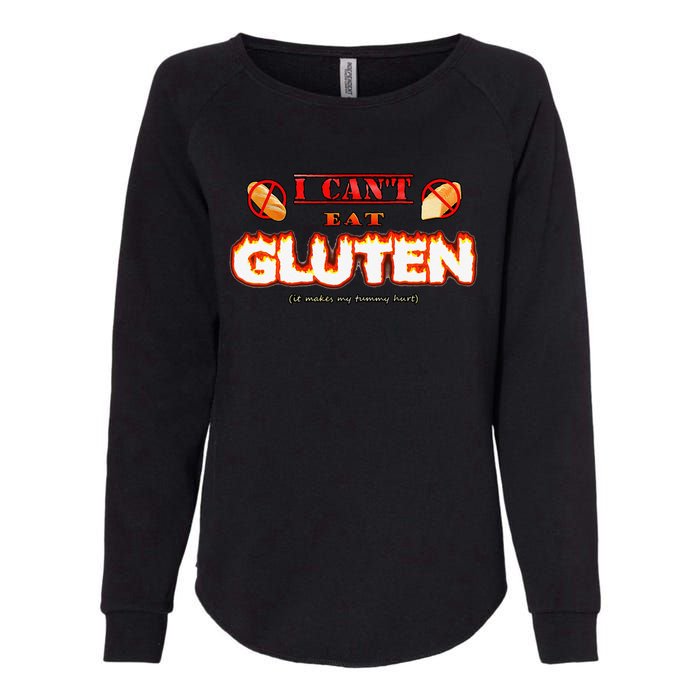 I Can't Eat Gluten It Makes My Tummy Hurt Apparel Womens California Wash Sweatshirt