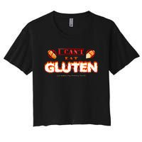 I Can't Eat Gluten It Makes My Tummy Hurt Apparel Women's Crop Top Tee