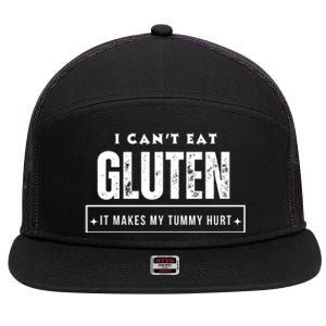 I Can't Eat Gluten It Makes My Tummy Hurt Gluten Intolerant Celiac Meme 7 Panel Mesh Trucker Snapback Hat