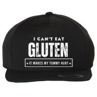 I Can't Eat Gluten It Makes My Tummy Hurt Gluten Intolerant Celiac Meme Wool Snapback Cap