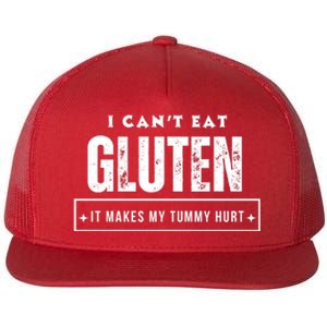 I Can't Eat Gluten It Makes My Tummy Hurt Gluten Intolerant Celiac Meme Flat Bill Trucker Hat