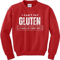 I Can't Eat Gluten It Makes My Tummy Hurt Gluten Intolerant Celiac Meme Kids Sweatshirt