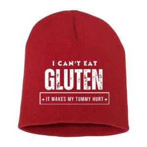 I Can't Eat Gluten It Makes My Tummy Hurt Gluten Intolerant Celiac Meme Short Acrylic Beanie