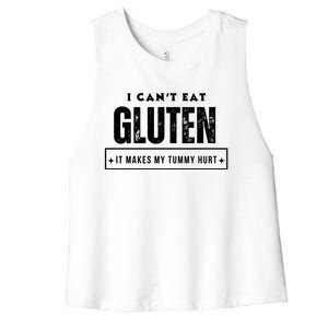 I Can't Eat Gluten It Makes My Tummy Hurt Gluten Intolerant Celiac Meme Women's Racerback Cropped Tank