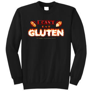 I Can't Eat Gluten It Makes My Tummy Hurt Apparel Sweatshirt