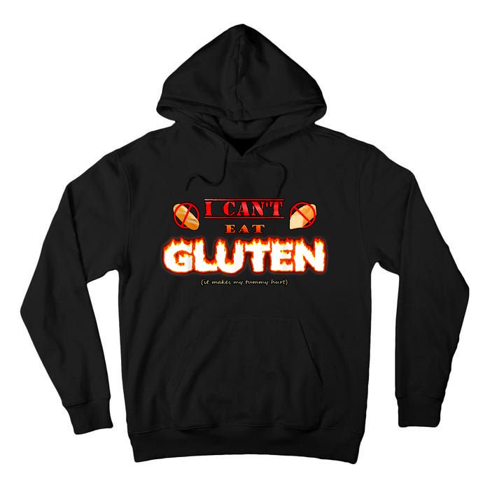 I Can't Eat Gluten It Makes My Tummy Hurt Apparel Tall Hoodie