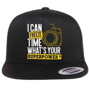 I Can Freeze Time Superpower Photographer Camera Flat Bill Trucker Hat