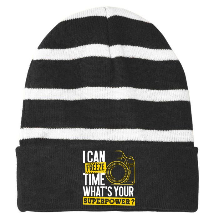 I Can Freeze Time Superpower Photographer Camera Striped Beanie with Solid Band