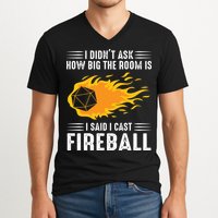 I Cast Fireball Funny Nerd Geek Wizard Magic V-Neck T-Shirt