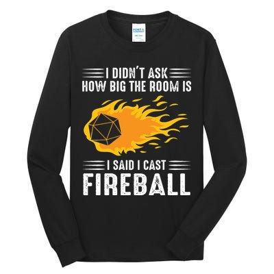 I Cast Fireball Funny Nerd Geek Wizard Magic Tall Long Sleeve T-Shirt