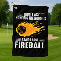 I Cast Fireball Funny Nerd Geek Wizard Magic Golf Towel