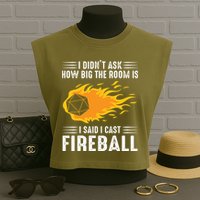 I Cast Fireball Funny Nerd Geek Wizard Magic Garment-Dyed Women's Muscle Tee