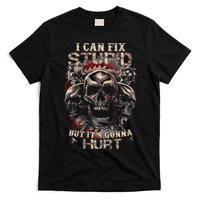 I Can Fix Stupid But Its Gonna Hurt Cool Skull T-Shirt