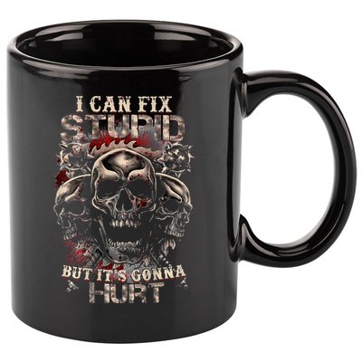 I Can Fix Stupid But Its Gonna Hurt Cool Skull 11oz C Handle Ceramic Mug